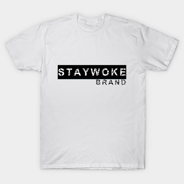 Stay Woke Brand Official 2 T-Shirt by staywokebrand